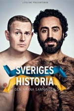 Sveriges historia - Den Nakna Sanningen