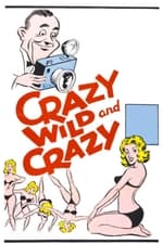 Crazy Wild and Crazy