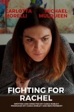 Fighting For Rachel