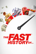 The Fast History Of...