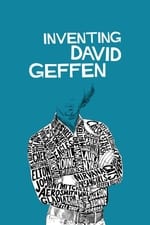 Inventing David Geffen - King of Hollywood