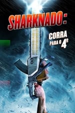 Sharknado 4: Corra Para o Quarto