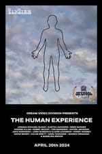 Dream Video Division Presents The Human Experience