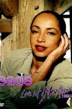 Sade: Live At Montreux 1984