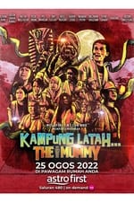 Kampung Latah… The Mummy