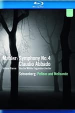 Mahler:  Symphony No. 4 / Schoenberg:  Pelleas and Melisande
