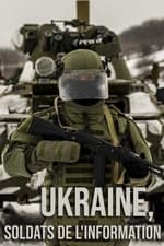 Ukraine, soldats de l'information