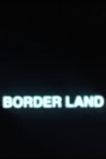 Border Land