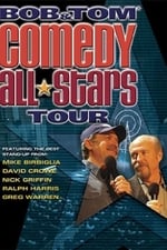 Bob & Tom Comedy All-Stars Tour