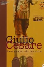 Giulio Cesare: Class Mates