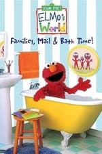 Sesame Street: Elmo's World: Families, Mail & Bath Time!