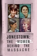 Jonestown: Les femmes derrière le massacre