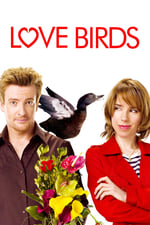 Love Birds - Ente gut, alles gut!