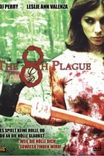 The 8th Plague - Das Böse lauert überall!