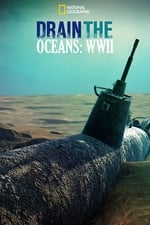 Drain The Ocean: WWII