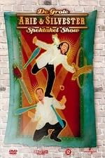 Arie & Silvester - The big spectacle show