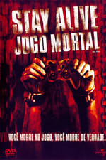 Stay Alive: Jogo Mortal