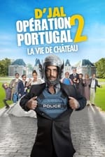 Opération Portugal 2 - La vie de château