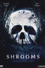 Shrooms – Im Rausch des Todes