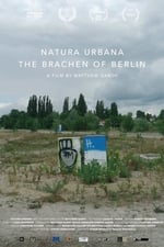 Natura Urbana: The Brachen of Berlin