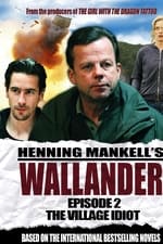 Wallander 02 - The Village Idiot