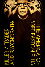 Killer, Trader and Psychopath: The America of Bret Easton Ellis