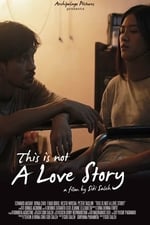 This Is Not A Love Story