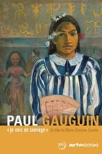Paul Gauguin, je suis un sauvage