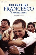 Chiamatemi Francesco - Il Papa della gente