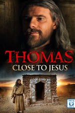 Thomas: Close to Jesus
