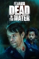 Fear the Walking Dead: Muertos en el agua