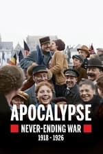 Apocalypse Never-Ending War (1918-1926)