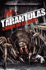 Tarantulas: The Deadly Cargo