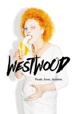 Westwood - Punk, Ícone, Ativista