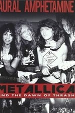 Aural Amphetamine: Metallica and the Dawn of Thrash