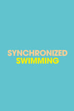 Love Synchronized Swimming
