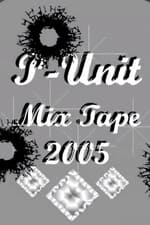 P-Unit Mixtape 2005