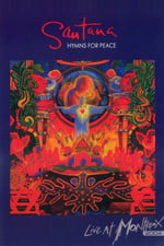 Santana : Hymns For Peace - Live At Montreux