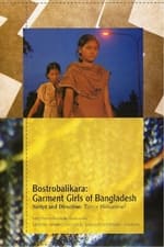 Bostrobalikara: Garment Girls of Bangladesh