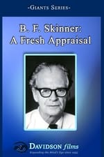 B. F. Skinner: A Fresh Appraisal