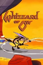 El Coyote y el Correcaminos: The Whizzard of Ow
