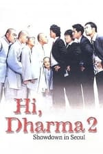 Hi, Dharma 2: Showdown In Seoul