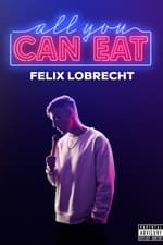 Felix Lobrecht - All You Can Eat