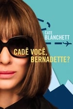 Onde Estás, Bernadette?