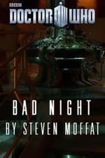 Doctor Who - Night and the Doctor: Bad Night