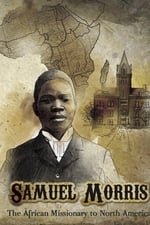 Samuel Morris: African Missionary to North America