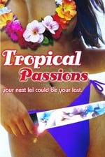 Tropical Passions