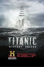 Titanic 100: Záhada vyřešena