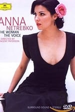 Anna Netrebko: The Woman, the Voice