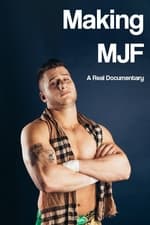Making MJF (Maxwell Jacob Friedman)
